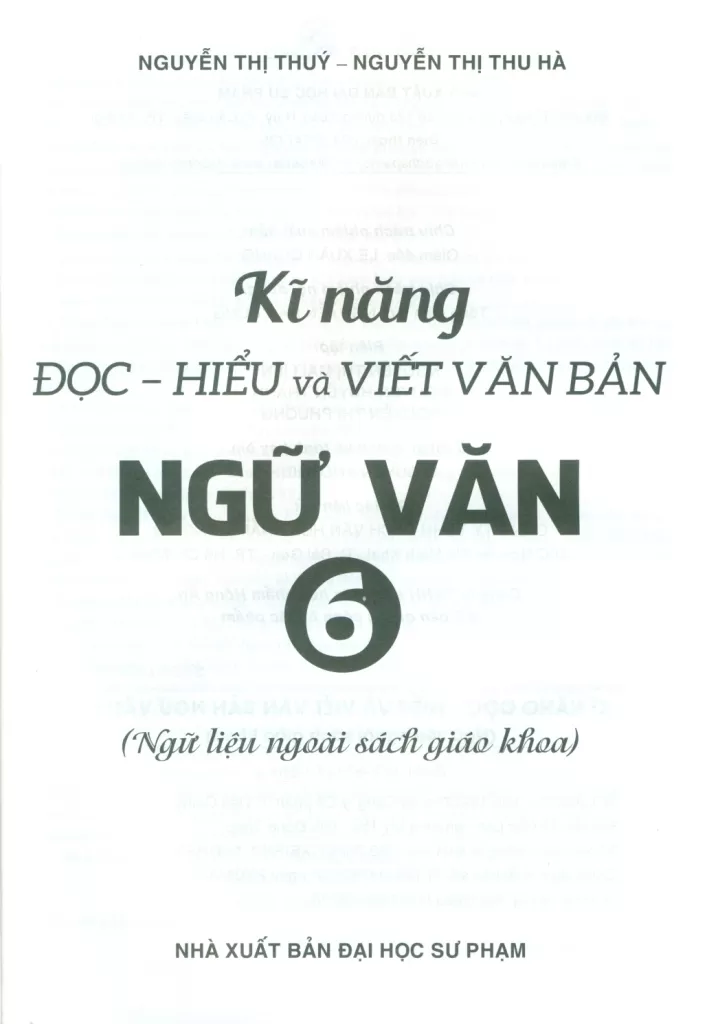KĨ NĂNG ĐỌC - HIỂU VÀ VIẾT VĂN BẢN NGỮ VĂN LỚP 6 (Ngữ liệu ngoài Sách giáo khoa)
